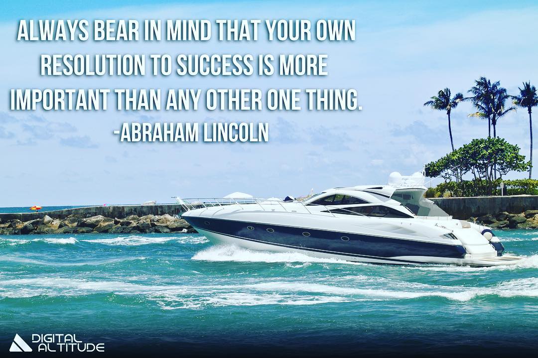 Always bear in mind that your own resolution to succeed, is more important than any other one thing. - Abraham Lincoln